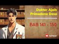 Dokter Ajaib Primadona Desa BAB 141-150 | Cari Novel #novelviral #novelromantis