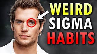 7 "Weird" Things All Sigma Males Do