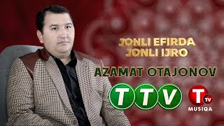 Azamat Otajonov Jonli efirda jonli ijro 02.01.2025