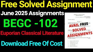 BEGC 102 European Classical Literature | IGNOU Solved Assignments 2025-2026 | Free Solved Assignment