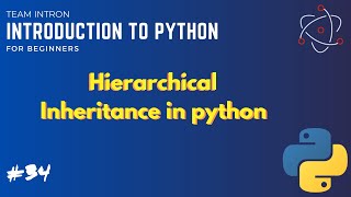 Hierarchical inheritance in Python