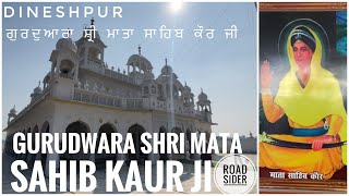 Gurudwara Shri Mata Sahib Kaur ji | Dineshpur | Road Sider