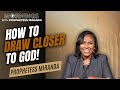 How To Draw Closer To God! | Prophetess Miranda | Nabi' Healing Center Church