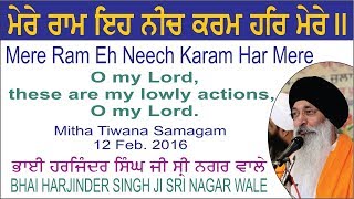 Mere Ram Eh Neech Karam Har Mere By Bhai Harjinder Singh Ji Sri Nagar Wale