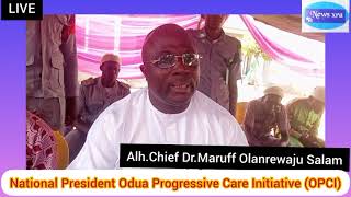 OPCI :WE ARE ON GROUND IN NIGERIA AND DIASPORA..........ALH. CHIEF DR.MARUFF OLANREWAJU SALAM