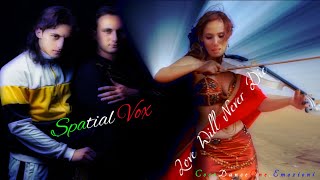 Download Mp3 Spatial Vox - Love Will Never Die