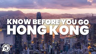 THINGS TO KNOW BEFORE YOU GO TO HONG KONG