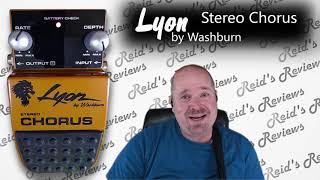 who?  Lyon - by Washburn - Stereo Chorus Guitar Pedal Review, Reid's Reviews