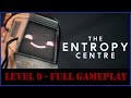 The Entropy Centre - Full Gameplay - No Commentary (Level 9)