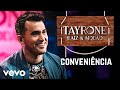 Tayrone - Conveniência (Ao Vivo Em Goiânia / 2020)