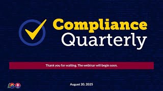CDLE Compliance Quarterly Live Webinar - August 2025