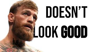 It's Not Looking Good For Conor McGregor