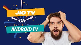 Unveiling the Mystery: Jio TV on Android Unlocked!