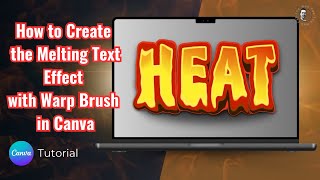 How to Create the Melting Text Effect with Warp Brush in Canva