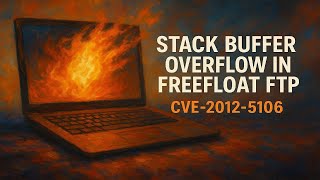 Stack Buffer Overflow Explained: FreeFloat FTP on Windows