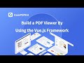 Use Vue.js to Build a Web PDF Viewer by Integrating ComPDFKit PDF SDK