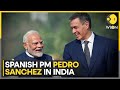 Pedro Sanchez In India: India-Spain To Lay Foundation Stone For $500 Million Infra Projects | WION