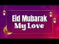 Eid Mubarak Love || Romantic Eid Wishes For Love || WishesMsg.com