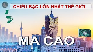 MA CAO - THIÊN ĐƯỜNG "MẠI D*M" VÀ "CỜ BẠC" NÀY THAY ĐỔI RA SAO KHI VỀ TAY TRUNG QUỐC