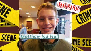Where is Matthew Jed Hall? Missing 2 years today