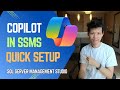 SSMS Copilot is Here – Let Me Show You How to Set It Up