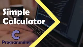 C Programming Tutorial - Simple Calculator Program