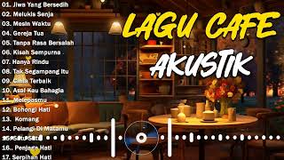 Musik Akustik 2024 Cafe Hits 2024 Lagu Populer Indonesia 2024 #14