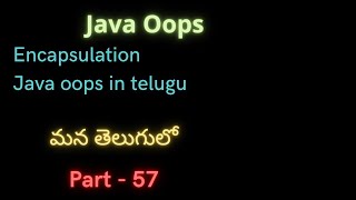 Encapsulation | Java Oops | part-57 | #oopsinjava | #javaprogramming | #java | #suryaedutech | #set