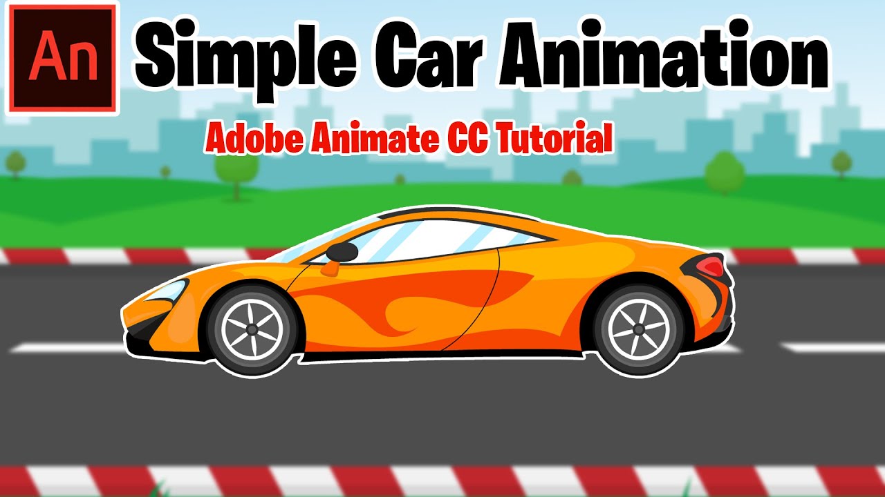 Adobe Animate Cc Tutorial Simple Car Animation For Beginners Youtube