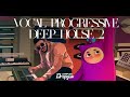 Vocal Progressive Deep House 2 (Sample Pack)