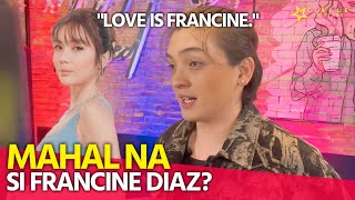 “LOVE IS FRANCINE.” Seth Fedelin, mahal na si Francine Diaz?