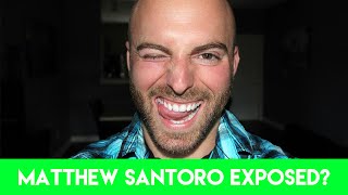 Matthew Santoro Exposed? Matt is a Plagiarist?