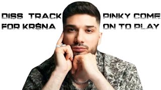 DISS TRACK FOR KR$NA ( OFFICIAL AI SONG) ( PINKY COME ON PLAY) @KRSNAOfficial