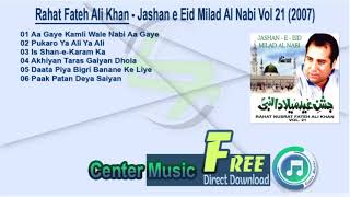 Rahat Fateh Ali Khan Full Album - Jashan e Eid Milad Al Nabi Vol 21 (2007)