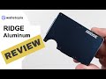 Is the Ridge wallet worth the money??