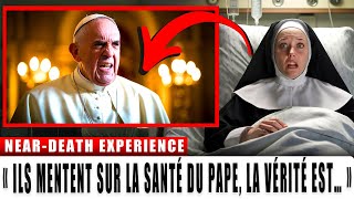 Une Nonne Catholique Revient de la Mort Avec la Vérité CHOQUANTE sur la Santé du Pape!