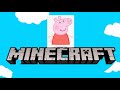 Peppa Pig In Minecraft