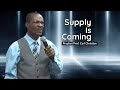 Supply Is Coming - Prophet Carl Christian