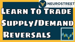 Webinar Replay: Learn To Trade Supply and Demand Reversals