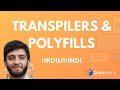 JavaScript - Transpilers and Polyfills - What is a transpiler?