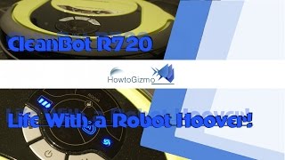 Life with a Robot Hoover - The Cleanbot R720 (Rebadged Moneual MR6500)