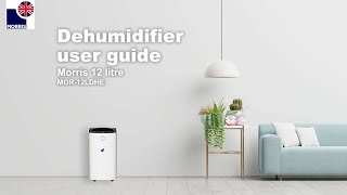 How to use a dehumidifier effectively Morris 12L MOR 12LDHE