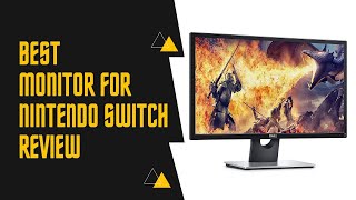 Best Monitor for Nintendo Switch – A List from The Expert