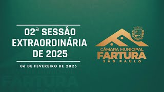 Câmara Municipal de Fartura-SP - 02ª Sessão Extraordinária de 2025 - 06/02/2025