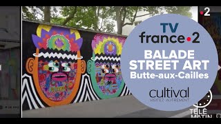 19/10/2018 - France 2 Télématin extrait Visite Cultival Paris Street Art à la Butte-aux-Cailes