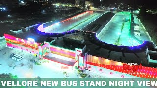 Vellore New Bus Stand Night View 2022 | RoyalVellore