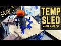 Building the Maker Made CNC: Making the Temp Sled