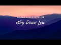 SouMix & Idun Nicoline - Way Down Low (Lyrics)