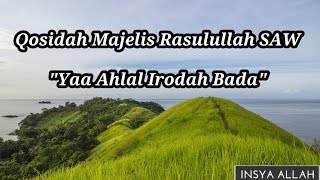 Qosidah Bikin Adem Majelis Rasulullah SAW - Yaa Ahlal irodah Bada(Lirik)