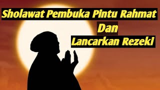 Sholawat Jibril Pembuka Pintu Rahmat Dan Rezeki